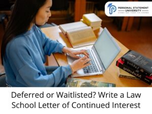 Deferred or Waitlisted Write a Law School Letter of Continued Interest