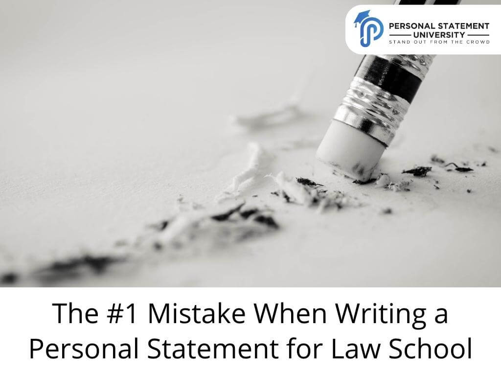 The #1 Mistake When Writing a Personal Statement for Law School