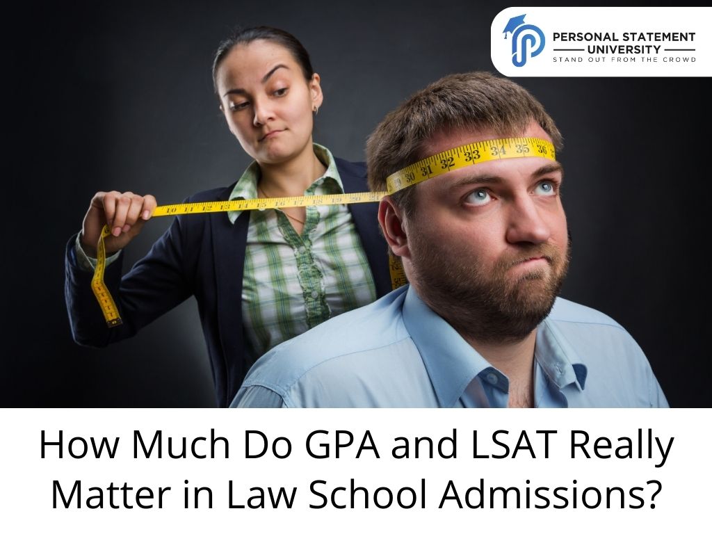 How Much Do GPA and LSAT Really Matter in Law School Admissions?